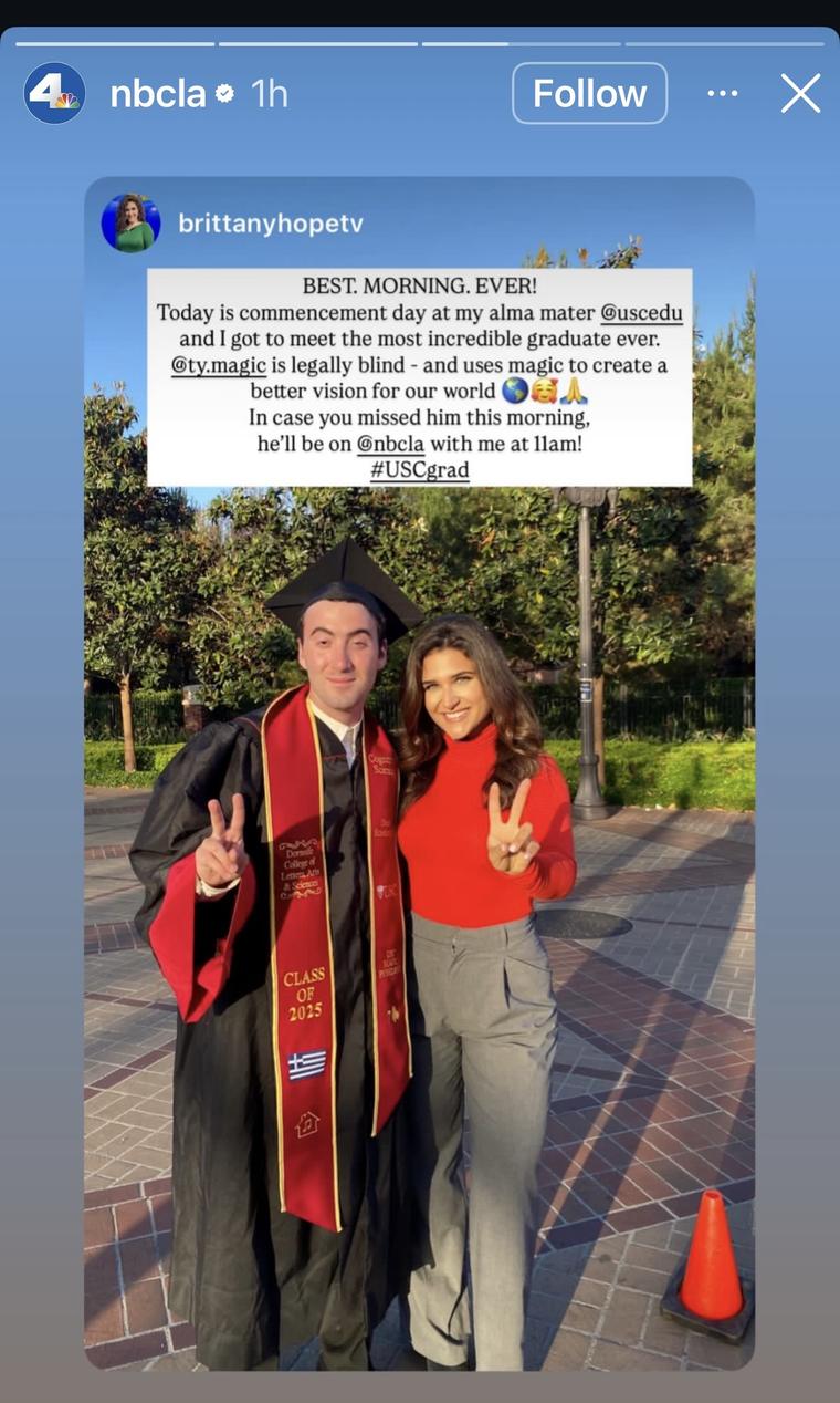 NBC LA's Instagram story from graduation morning: Tyler in cap and gown with reporter Brittany Hope, captioned about his 11 a.m. appearance.
